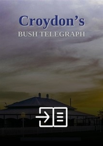 Croydon's Bush Telegraph - Edition 2 - February 2024